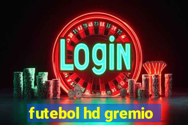 futebol hd gremio